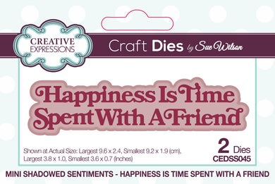 Dies by Sue Wilson Mini Shadowed Sentiments - Happiness Is Time Spent With A Friend