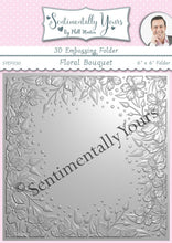 Phill Martin Sentimentally Yours 3D Embossing Folder - 6 x 6 Floral Bouquet