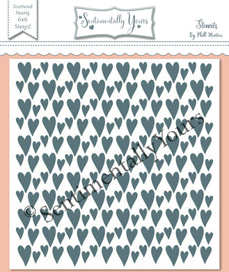 Sentimentally Yours 6 x 6 Stencil : Scattered Hearts