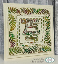 Dies by Sue Wilson Noble Shadowed Sentiments - Leaves Are Falling, Autumn Is Calling