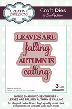 Dies by Sue Wilson Noble Shadowed Sentiments - Leaves Are Falling, Autumn Is Calling