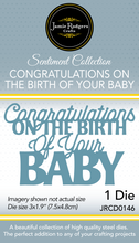 Jamie Rodgers Crafts Sentiment Collection - Congratulations On The Birth Of Your Baby