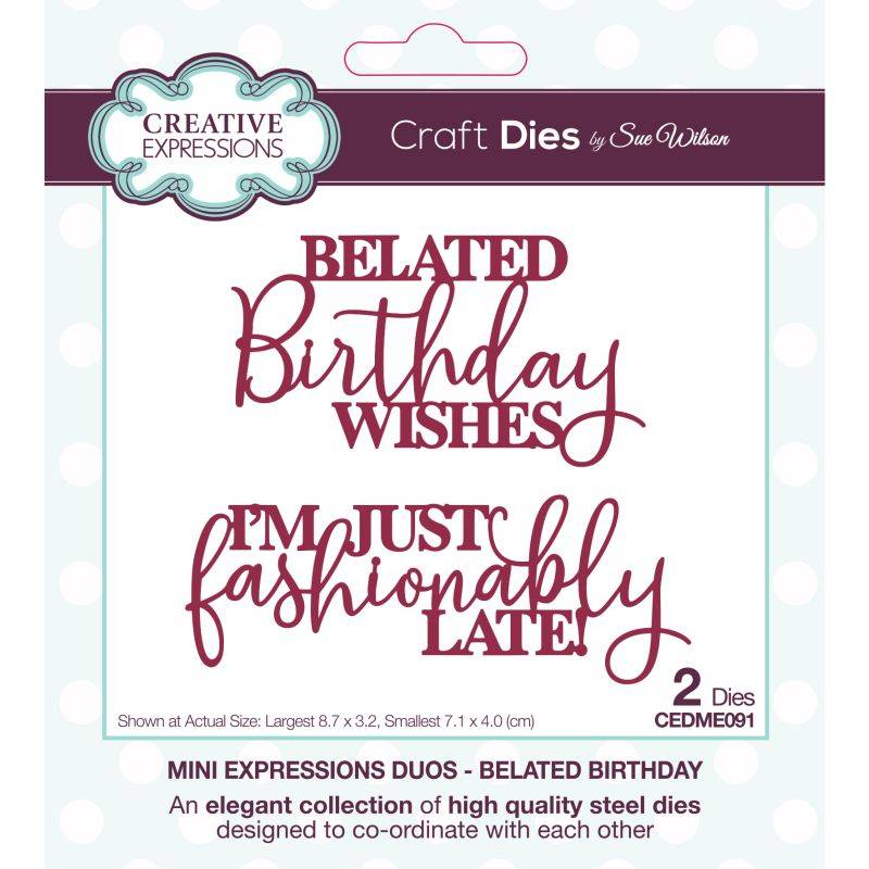 Dies by Sue Wilson - Mini Expressions Duos Belated Birthday