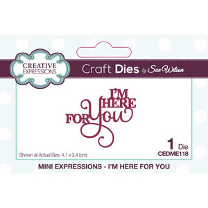 Dies by Sue Wilson - Mini Expressions : I'm Here For You