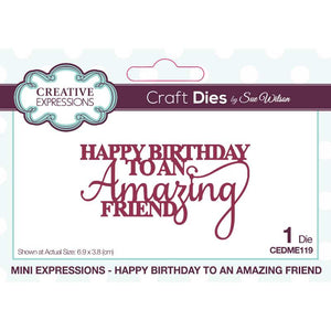 Dies by Sue Wilson - Mini Expressions : Happy Birthday to an Amazing Friend