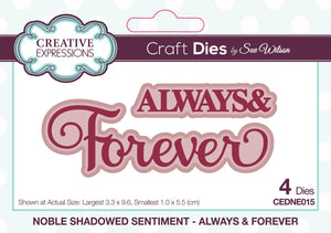 Dies by Sue Wilson - Noble Shadowed Sentiments : Always & Forever